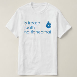 Lèine-t - är tighearnaen för treasatuthana t shirt