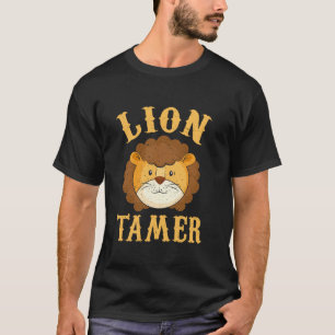 Lejon Tamer Circus Lejon Tamer Costume T Shirt