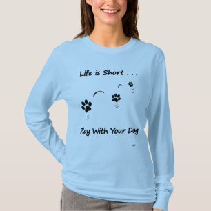 Lek med din hund tee shirt