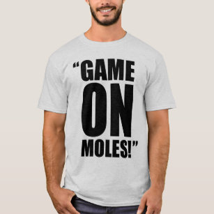 Lek på Moles! T-shirt