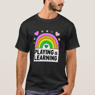 Leka är att lära sig Tidig barndomsutbildning ECE T Shirt