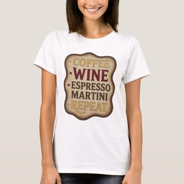 Lekfull Guld KAFFE VIN ESPRESSO MARTINI REPETERAR T Shirt (Framsida)