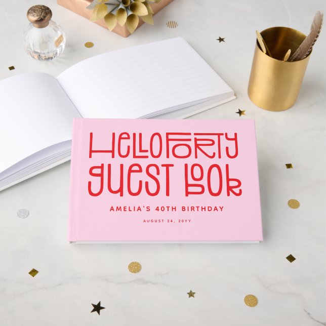 Lekfull Hello Forty Typografi 40-årsdag Gästböcker (Framsida öppen)