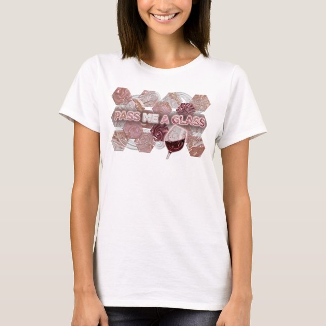 Lekfull Rosa GE MIG ETT GLAS Tryck T Shirt (Framsida)