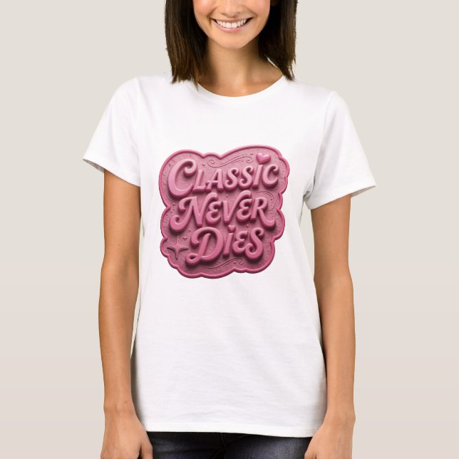 Lekfull Rosa KLASSIKER DÖR ALDRIG Slogan T-shirt (Framsida)