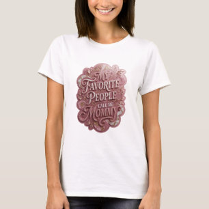 Lekfull Rosa MINA FAVORITPERSONER KALLAR MIG MAMMA T Shirt
