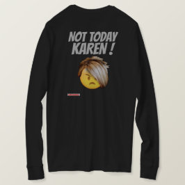 Leksill t-shirt "NOT TODAY KAREN"