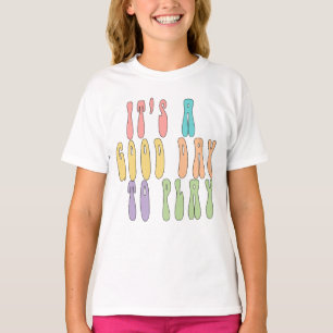 Lekterapi-tröjor, Det är en bra dag att leka,  T Shirt