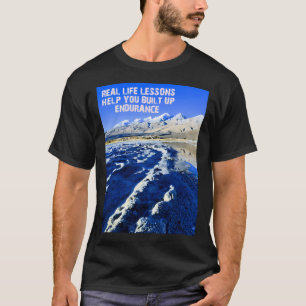 Lektioner från Verkliga Livet Hjälper Dig Bygga Up T Shirt