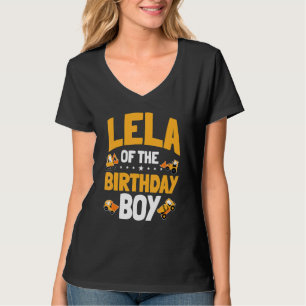 Lela of the Birthday Boy Construction Worker Bday T Shirt