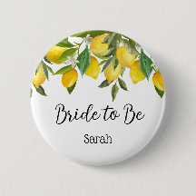 Lemon Bride to be Button - Lemon Buttons