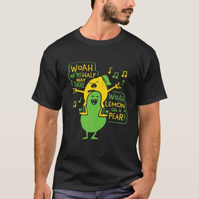 Lemon på en ynklig meme Foodie Woah var halva W T Shirt (Framsida)