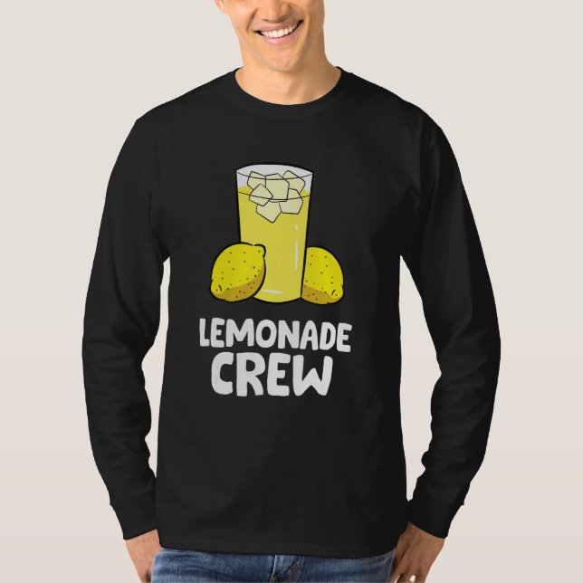 Lemonade Crew Lemon Juice Lemonade T Shirt (Framsida)