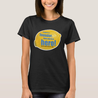 Lemonade Heroes - Dam-Shirt Tee