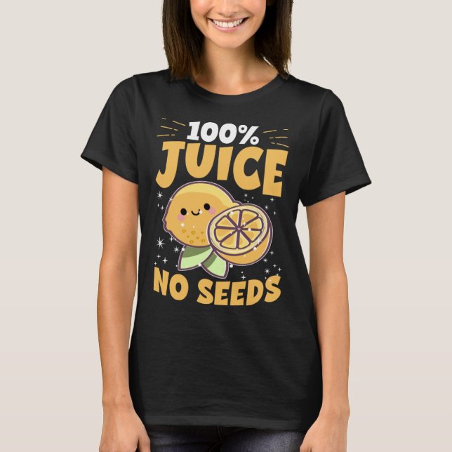 Lemonade stand 100 Juice No Seeds T Shirt (Framsida)