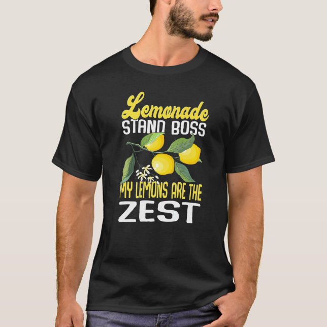 Lemonade Stand Boss My Lemons Are The Zest  Lemona T Shirt (Framsida)