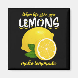 Lemons säger att man ska göra Lemonade Magnet