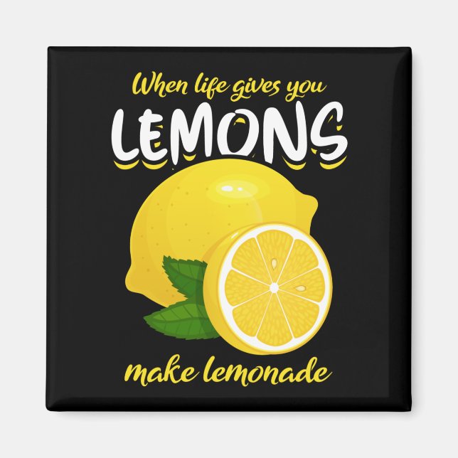 Lemons säger att man ska göra Lemonade Magnet (Framsidan)