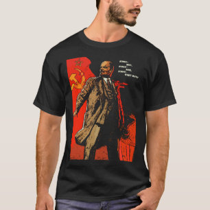 Lenin levde, Lenin bor, Lenin kommer att leva för T Shirt