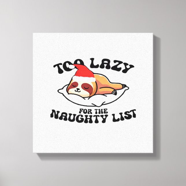 Lenträg för lat för den naughty list, rolig jul canvastryck (Framsida)