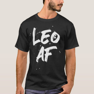 Leo AF Zodiac Sign Horoscope Birthday T Shirt