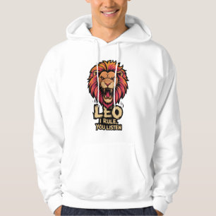 Leo: Jag härskar, du lyssnar Leo Roligt Citat Hoodie