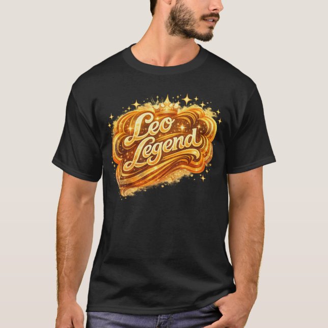 Leo Legend | Bold Fire Sign Zodiac Astrology Shirt T (Framsida)