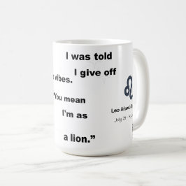 Leo Stjärntecken Witty Text för vardaglig Använda Kaffemugg
