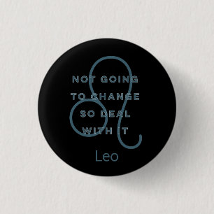 Leo Zodiac Sign Fun Quote Blue Text Birthday Knapp