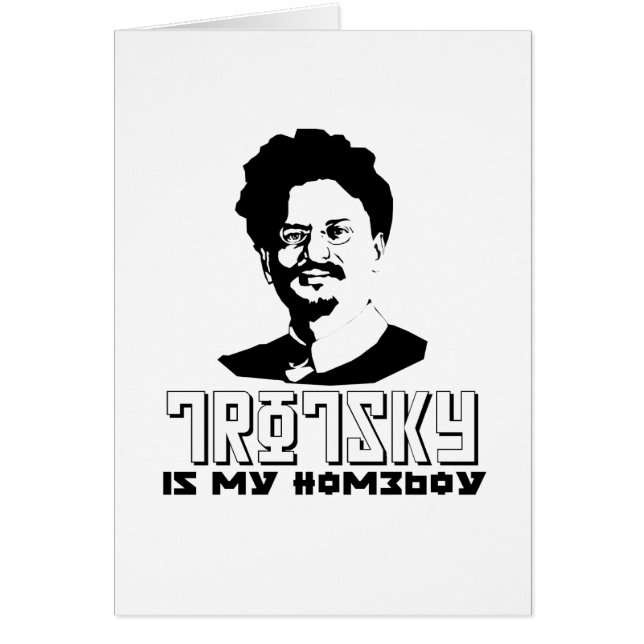 Leon Trotsky är min homeboy Hälsningskort (Framsidan)