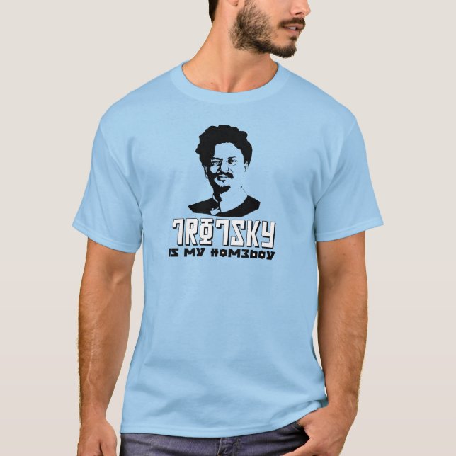 Leon Trotsky är min homeboy T Shirt (Framsida)