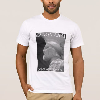 LEONIDAS MALON LABE, KOM OCH TAR DET! T-SHIRT