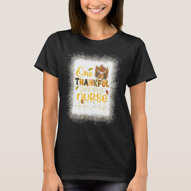 Leopard Bleached One Thankful Dialys Nurse Turke T Shirt (Framsida)