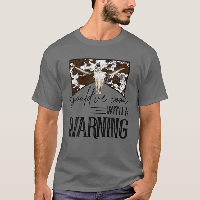 Leopard Bull Skull Came With Warning Western Count T Shirt (Framsida)