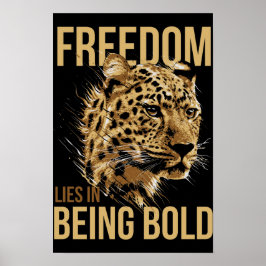 Leopard Frihet Ligger i Att Vara Djärv Citat Poste Poster