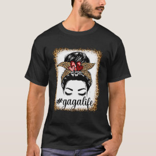 Leopard Gaga Life Messy Bun Bleacher Mor s Day T Shirt