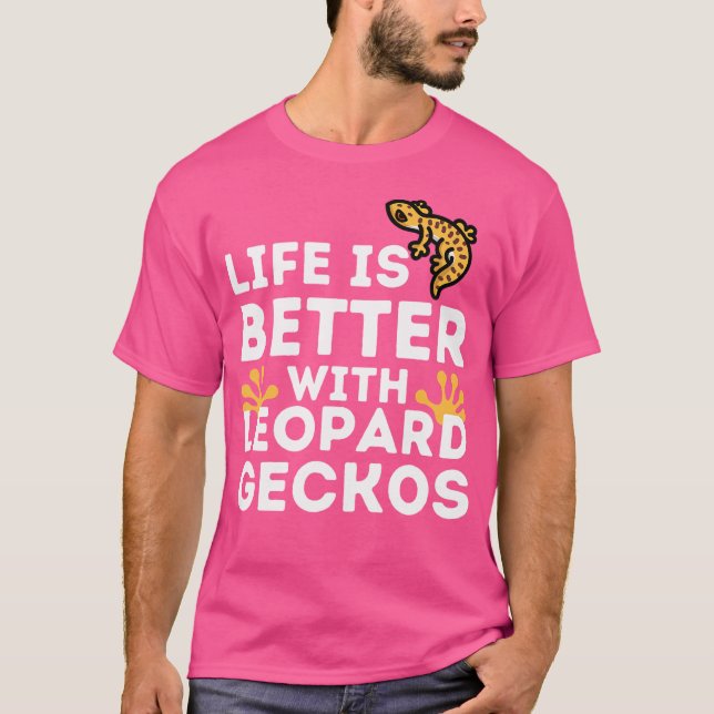 Leopard Gecko Älskare Life är bättre med Leopard G T Shirt (Framsida)