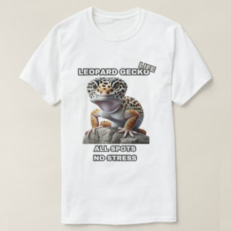 Leopard Gecko Life All Spots Stressar inte T Shirt