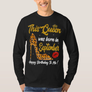 Leopard High Heel Den här drottningen föddes i sep T Shirt
