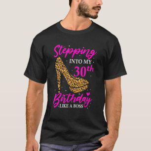 Leopard High Heel Stepping in to My 30års födelsed T Shirt
