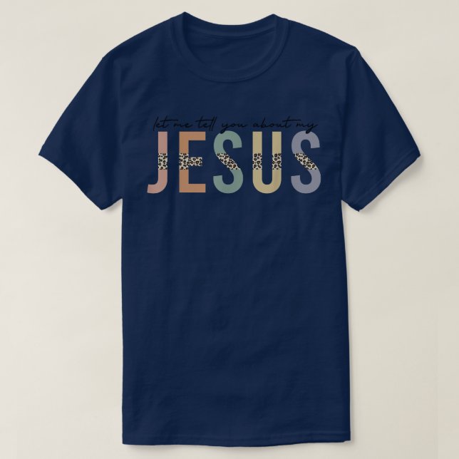 Leopard, låt mig berätta om min Jesus, kristen T Shirt (Design framsida)
