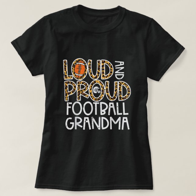 Leopard Loud & Proud American Football Grandma Fam T Shirt (Design framsida)