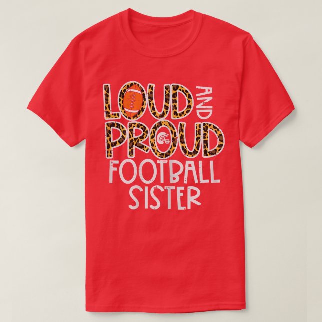 Leopard Loud & Proud American Football Sister Fami T Shirt (Design framsida)