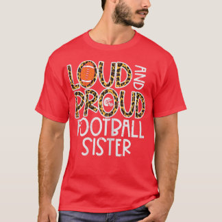 Leopard Loud & Proud American Football Sister Fami T Shirt