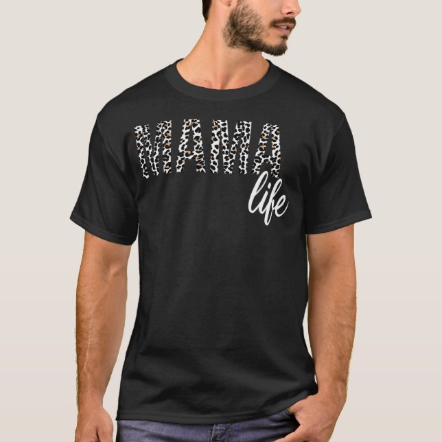 Leopard Mamma Life Mamma Life Mors dag T Shirt (Framsida)