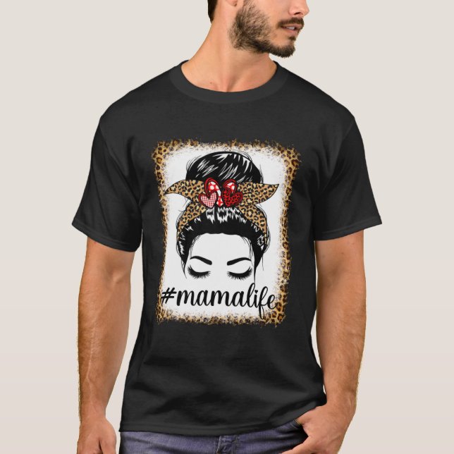 Leopard Mamma Life Messy Bun Bleacher Mor s Day T Shirt (Framsida)