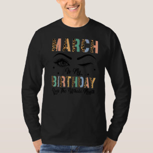 Leopard March är min födelsedag, ja hela månaden B T Shirt