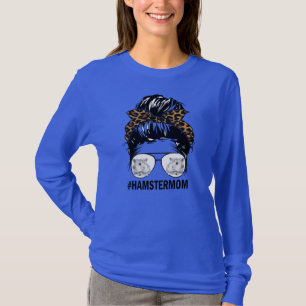 Leopard Messy Hair Bun Hamster Mamma For Mor T Shirt