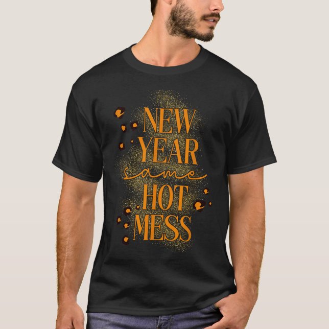 Leopard New Year Same Hot Mess New Year's Eve Reso T Shirt (Framsida)