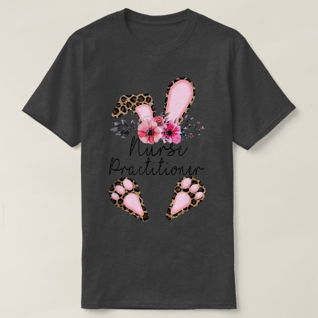 Leopard Nurse Practier Bunny Flowers Lycklig Eas T Shirt (Design framsida)